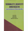 Sexuality, Identity and Health: Same-Sex Behaviour of Urban Indian Men